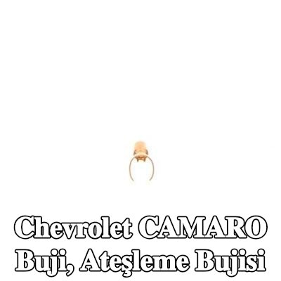 BOSCH Buji, ateşleme bujisi — Chevrolet Camaro