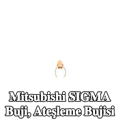 BOSCH Buji, ateşleme bujisi — Mitsubishi Sigma