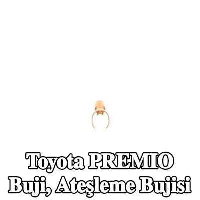 BOSCH Buji, ateşleme bujisi — Toyota Premio