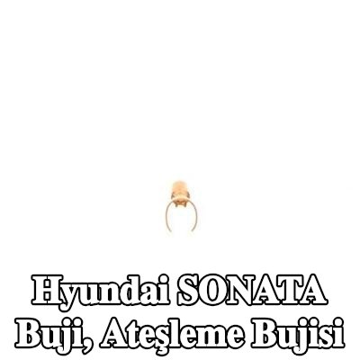 BOSCH Buji, ateşleme bujisi — Hyundai Sonata