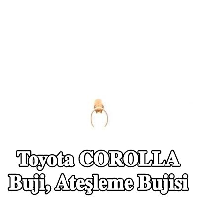 BOSCH Buji, ateşleme bujisi — Toyota Corolla