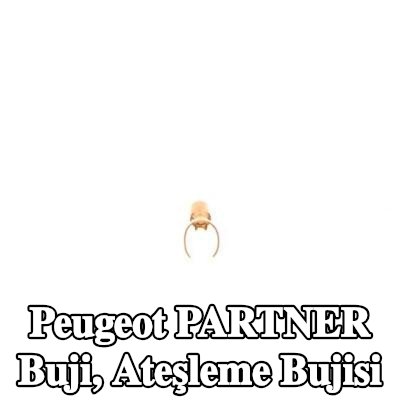 BOSCH Buji, ateşleme bujisi — Peugeot Partner