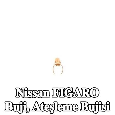 BOSCH Buji, ateşleme bujisi — Nissan Figaro
