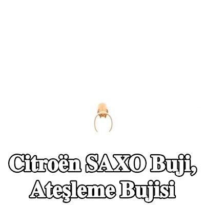 BOSCH Buji, ateşleme bujisi — Citroën Saxo