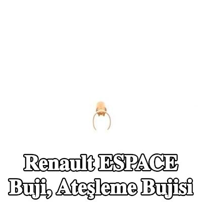 BOSCH Buji, ateşleme bujisi — Renault Espace