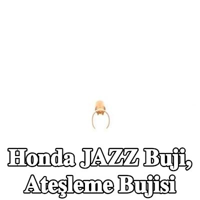 BOSCH Buji, ateşleme bujisi — Honda Jazz