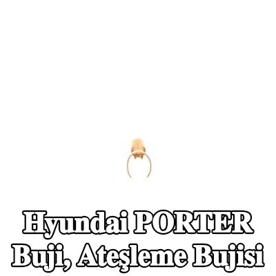 BOSCH Buji, ateşleme bujisi — Hyundai Porter