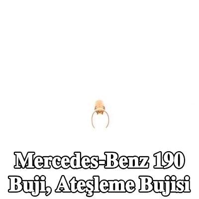BOSCH Buji, ateşleme bujisi — Mercedes-Benz 190