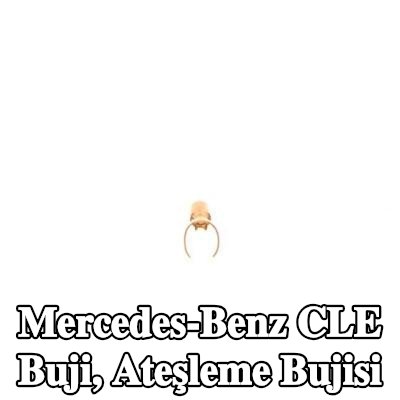 BOSCH Buji, ateşleme bujisi — Mercedes-Benz Cle