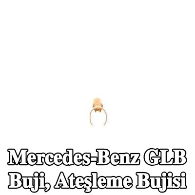 BOSCH Buji, ateşleme bujisi — Mercedes-Benz Glb