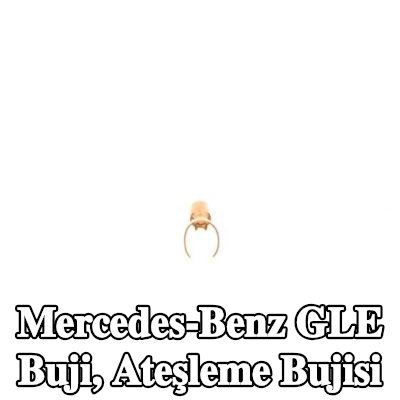 BOSCH Buji, ateşleme bujisi — Mercedes-Benz Gle