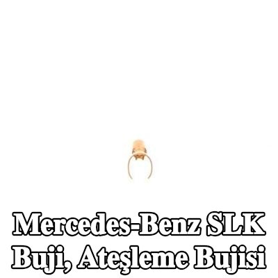 BOSCH Buji, ateşleme bujisi — Mercedes-Benz Slk