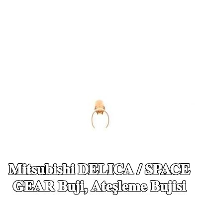 BOSCH Buji, ateşleme bujisi — Mitsubishi Delica / Space Gear