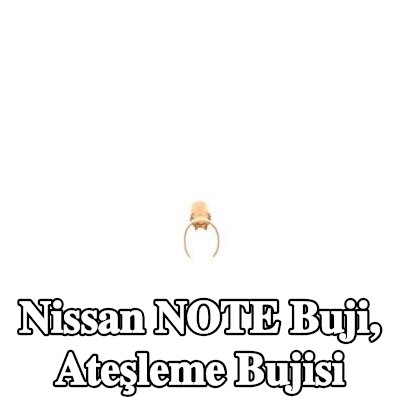 BOSCH Buji, ateşleme bujisi — Nissan Note