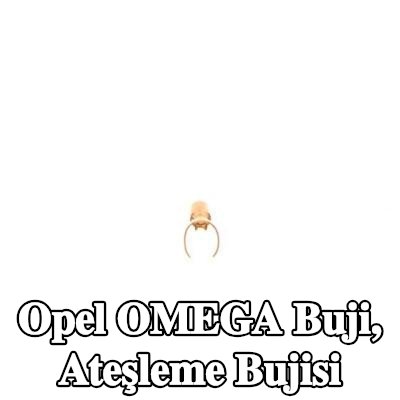 BOSCH Buji, ateşleme bujisi — Opel Omega