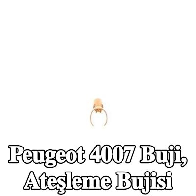 BOSCH Buji, ateşleme bujisi — Peugeot 4007