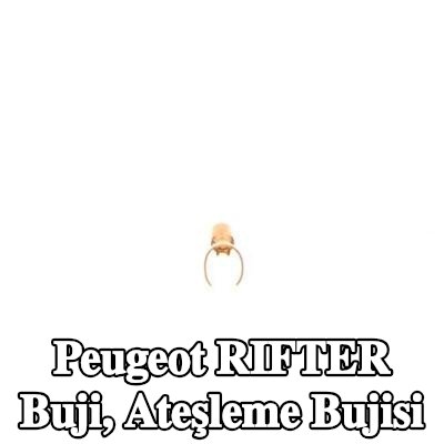 BOSCH Buji, ateşleme bujisi — Peugeot Rifter