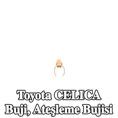 BOSCH Buji, ateşleme bujisi — Toyota Celica