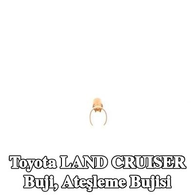 BOSCH Buji, ateşleme bujisi — Toyota Land Cruiser