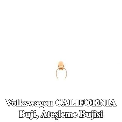 BOSCH Buji, ateşleme bujisi — Volkswagen California