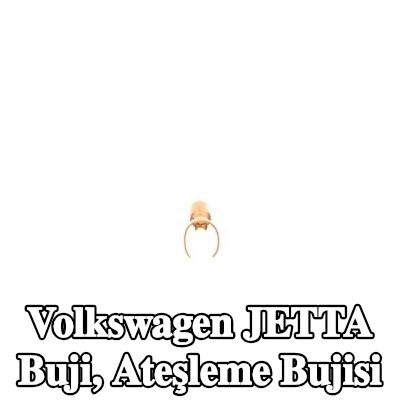 BOSCH Buji, ateşleme bujisi — Volkswagen Jetta