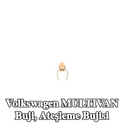 BOSCH Buji, ateşleme bujisi — Volkswagen Multivan