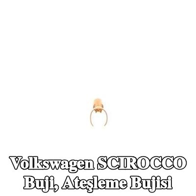 BOSCH Buji, ateşleme bujisi — Volkswagen Scirocco