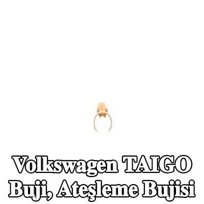 BOSCH Buji, ateşleme bujisi — Volkswagen Taigo