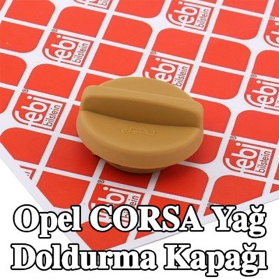 FEBI BILSTEIN Conta/sızdırmazlık elemanı ile yağ doldurma kapağı — Opel Corsa