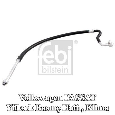 FEBI BILSTEIN Yüksek Basınç Hattı, klima Yüksek Basınç Tarafı — 2000 Volkswagen Passat