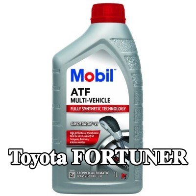 MOBIL سائل ناقل الحركة الأوتوماتيكي ATF, متعدد المركبات — 2012 Toyota Fortuner