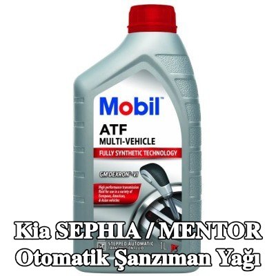 MOBIL Otomatik şanzıman yağı ATF, Çoklu Araç — 1995 Kia Sephia / Mentor