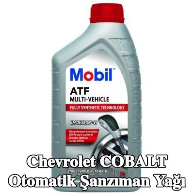 MOBIL Otomatik şanzıman yağı ATF, Çoklu Araç — Chevrolet Cobalt