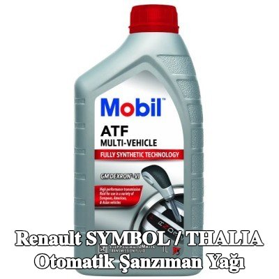 MOBIL Otomatik şanzıman yağı ATF, Çoklu Araç — Renault Symbol / Thalia