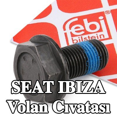 FEBI BILSTEIN Volan Cıvatası — SEAT Ibiza