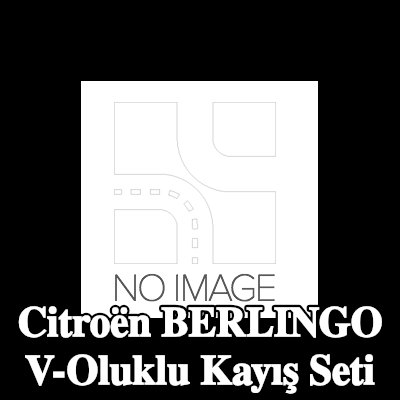 BOSCH V-Oluklu Kayış Seti — Citroën Berlingo