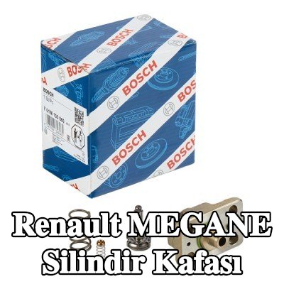 BOSCH Silindir Kafası — 2012 Renault Megane