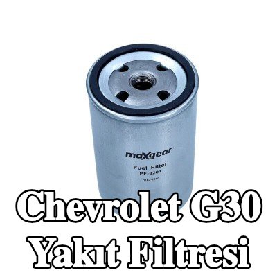 MAXGEAR Yakıt filtresi — Chevrolet G30