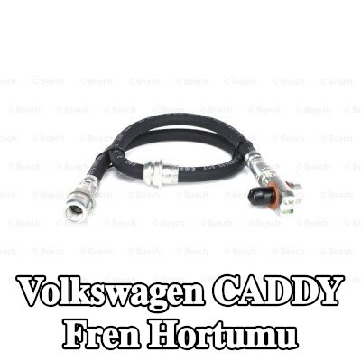 BOSCH Fren hortumu 565mm — 2012 Volkswagen Caddy