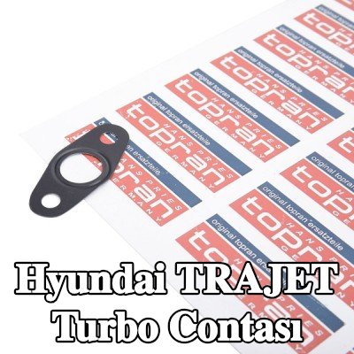 TOPRAN Turbo contası — Hyundai Trajet