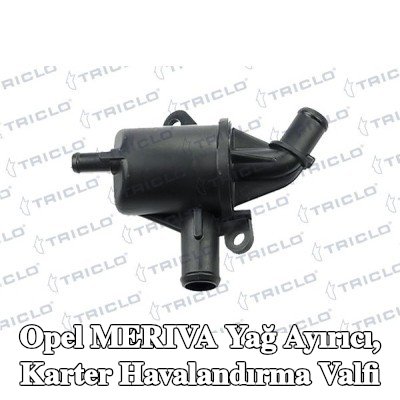TRICLO Yağ ayırıcı, karter havalandırma valfi — 2003 Opel Meriva
