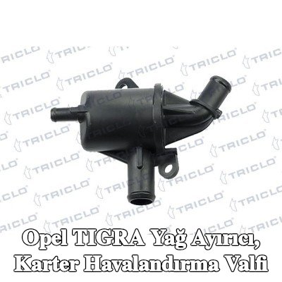 TRICLO Yağ ayırıcı, karter havalandırma valfi — Opel Tigra