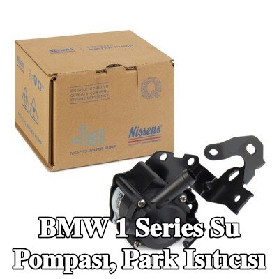 NISSENS Su Pompası, park ısıtıcısı — BMW 1 Series