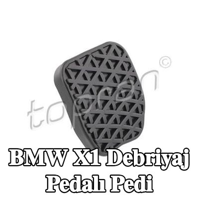 TOPRAN Debriyaj Pedalı Pedalı Kauçuk pedal pedalı — BMW X1