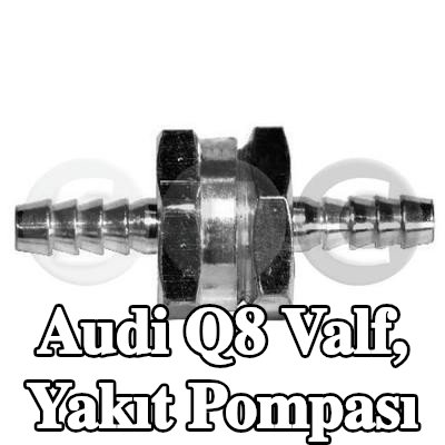 STC Valf, yakıt pompası — Audi Q8