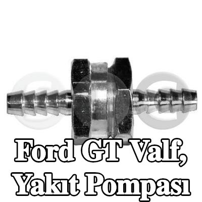 STC Valf, yakıt pompası — Ford Gt