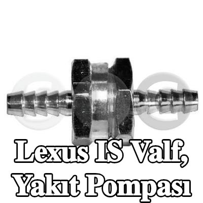 STC Valf, yakıt pompası — Lexus Is