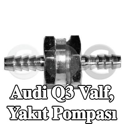 STC Valf, yakıt pompası — Audi Q3