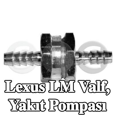 STC Valf, yakıt pompası — Lexus Lm