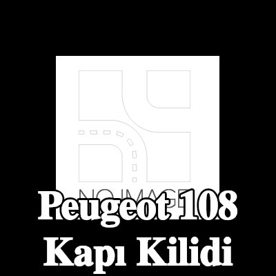 CITROEN/PEUGEOT Bagaj Kapağı Kilidi — Peugeot 108